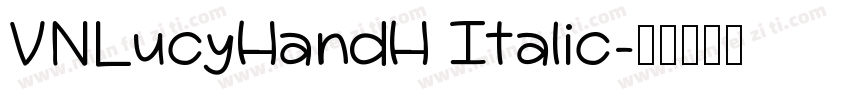 VNLucyHandH Italic字体转换